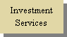 Text Box: InvestmentServices